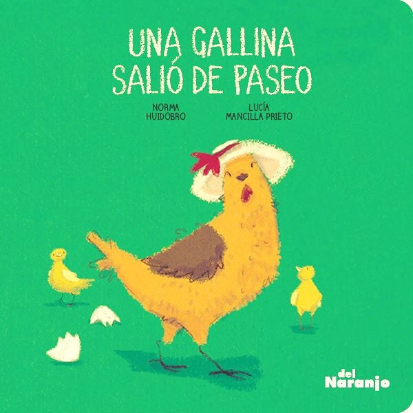 Una gallina salió de paseo Una gallina salió de paseo